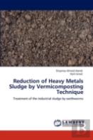 Reduction Of Heavy Metals Sludge By Vermicomposting Technique
