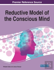 Reductive Model Of The Conscious Mind