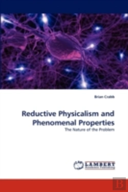 Bertrand.pt - Reductive Physicalism And Phenomenal Properties
