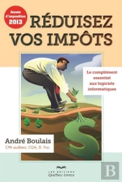 Reduisez Vos Impots : Annee D'Imposition 2013