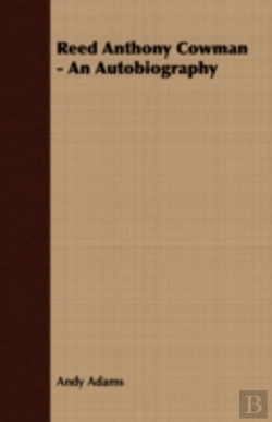 Bertrand.pt - Reed Anthony Cowman - An Autobiography