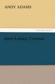 Reed Anthony, Cowman