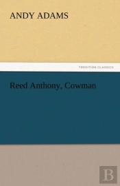 Reed Anthony, Cowman