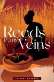 Reeds In My Veins
