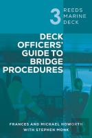 Reeds Marine Deck 3: Deck Officersâ€™ Guide To Bridge Procedures