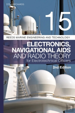 Bertrand.pt - Reeds Vol 15: Electronics, Navigational Aids And Radio Theory For Electrotechnical Officers 2nd Edition