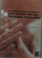 Reeducación Postural Por Medio De Las Terapias Manuales, La