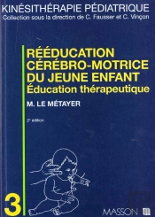 Reeducation Cerebromotrice Du Jeune Enfant