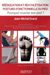 Reeducation Et Reathletisation Posturo-Fonctionnelle Du Pied - Pourquoi Muscler Son Pied