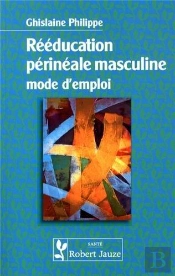 Rééducation Périnéale Masculine Mode D'Emploi