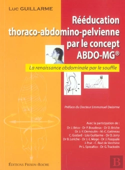 Bertrand.pt - Reeducation Thoraco-Abdomino Pelvienne Par Le Concept Abdo-Mg ; La Renaissance Abdominale Par Le Souffle