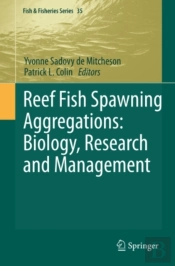 Reef Fish Spawning Aggregations: Biology, Research And Management