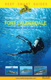 Reef Smart Guides Florida: Fort Lauderdale, Pompano Beach And Deerfield Beach