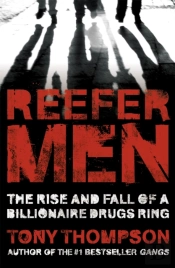Reefer Men: The Rise And Fall Of A Billionaire Drug Ring