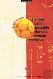 Reel Et Possible Dans Pensee Tactique. Contribution Theorie Jeu Sportif.