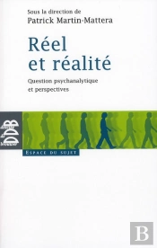 Réel Et Réalite ; Question Psychanalytique Et Perspectives ; Espace Du Sujet