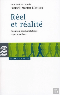 Bertrand.pt - Réel Et Réalite ; Question Psychanalytique Et Perspectives ; Espace Du Sujet