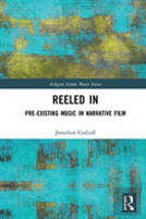 Reeled In: Pre-Existing Music In Narrative Film