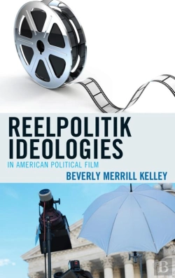 Bertrand.pt - Reelpolitik Ideologies In American Political Film