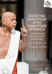 Reenacting Shakespeare In The Shakespeare Aftermath