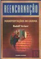 Reencarnação - Manifestações do Carma