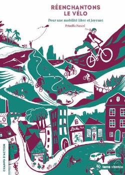 Bertrand.pt - Réenchantons Le Vélo : Pour Une Mobilité Libre Et Joyeuse
