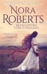 Reencontro com o Passado