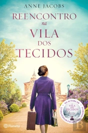 Reencontro na Vila dos Tecidos