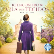 Reencontro Na Vila Dos Tecidos - Vol. 3