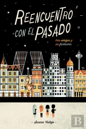 Reencuentro Con El Pasado