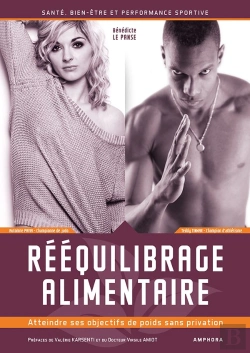 Bertrand.pt - Rééquilibrage Alimentaire Et Performance Sportive ; Atteindre Ses Objectifs De Poids En Préservant Sa Santé