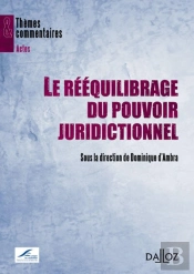 Reequilibrage Du Pouvoir Juridictionnel (Le)