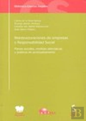 Reestructuración De Empresas Y Responsabilidad Social