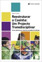 Reestruturar a Casinha: Um Projecto Transdisciplinar
