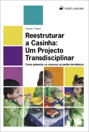 Reestruturar a Casinha: Um Projecto Transdisciplinar