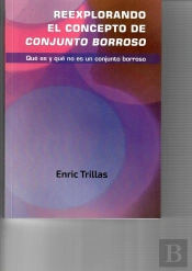 Reexplorando El Concepto De Conjunto Borroso