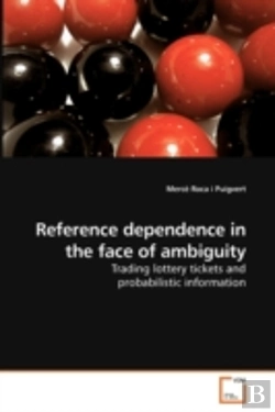 Bertrand.pt - Reference Dependence In The Face Of Ambi