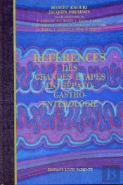 Reference Des Grandes Etapes En Hepato-Gastro-Enterologie