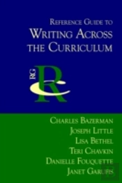 Reference Guide To Writing Across The Curriculum