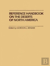 Reference Handbook On The Deserts Of North America