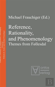 Reference, Rationality, And Phenomenology