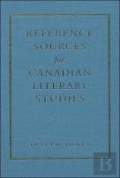 Reference Sources For Canadian Literary Studies