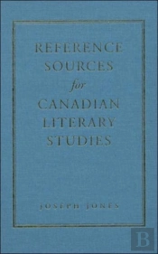 Reference Sources For Canadian Literary Studies