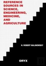 Reference Sources In Science, Engineering, Medicine, And Agriculture