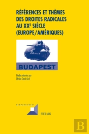 Références Et Thèmes Des Droites Radicales Au Xx E  Siècle (Europe/Amériques)