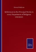 References To The Principal Works In Every Department Of Religious Literature