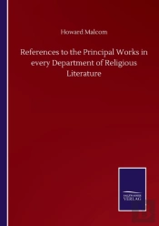 References To The Principal Works In Every Department Of Religious Literature