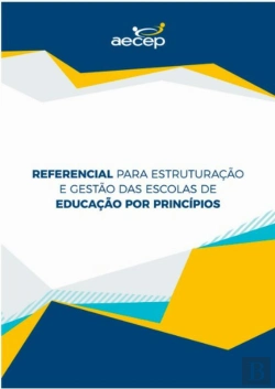 Bertrand.pt - Referencial Para Estruturação E Gestão Das Escolas De Educação Por Princípios
