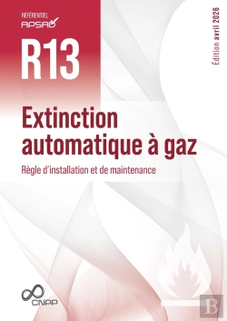 Bertrand.pt - Référentiel Apsad : R13 Extinction Automatique À Gaz : Règle D'Installation Et De Maintenance