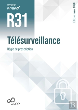 Bertrand.pt - Référentiel Apsad : R31 Télésurveillance : Règle De Prescription